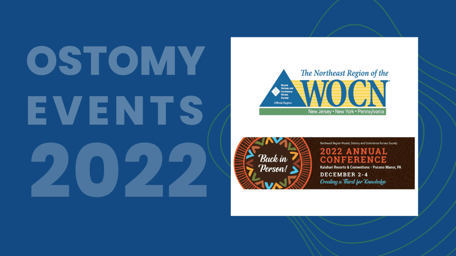 2022 Northeast Region WOCN Conference United Ostomy Associations of